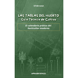E-Book Las Tablas del Huerto: Guía Técnica de Cultivo